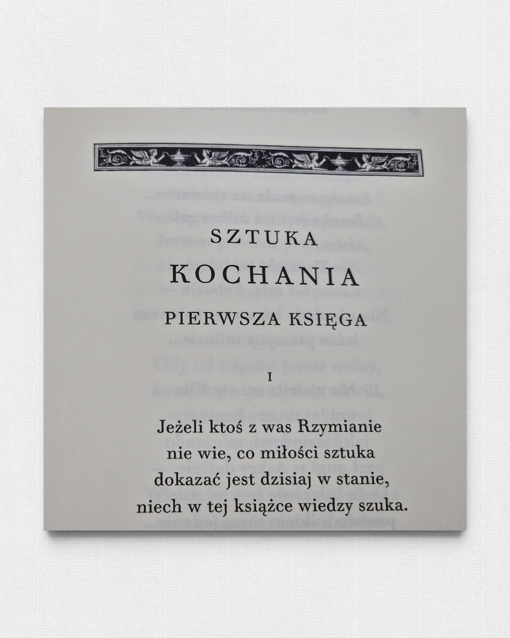 Sztuka kochania Owidiusza (Ars Amatoria) – pierwsza księga poematu w wydaniu bibliofilskim Rambler Press, klasyczna typografia Walbaum, książka kolekcjonerska drukowana na papierze Century Laid.