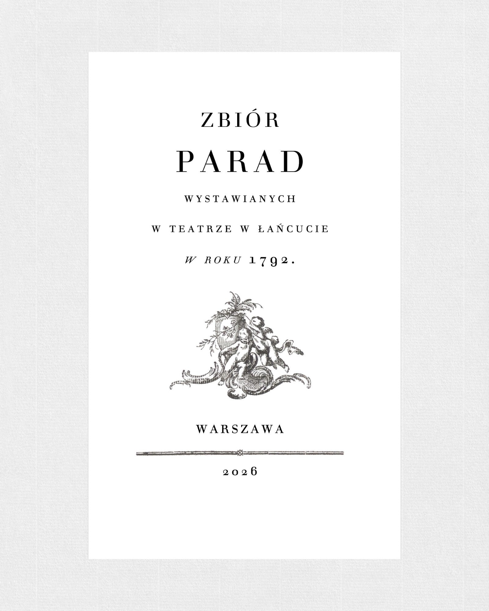 Strona tytułowa „Zbioru Parad” Jana Potockiego w wydaniu kolekcjonerskim Rambler Press. Klasycystyczny układ typograficzny inspirowany drukami końca XVIII wieku, ozdobna winieta oraz elegancki skład krojem Prillwitz nawiązują do tradycji europejskiej typografii epoki stanisławowskiej i bibliofilskich wydań fine press.